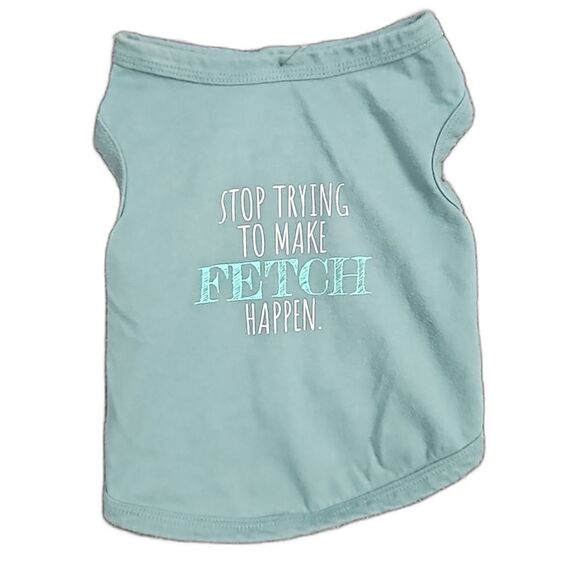 Pet Dog Shirt Size Medium "Stop Trying to Make Fetch Happen" - Picture 1 of 4